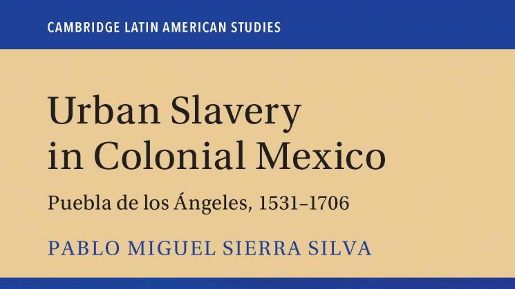 image of urban slavery in colonial Mexico: Puebla de Los Angeles, 1531-1706 book cover, authored by Pablo m. Sierra silva
