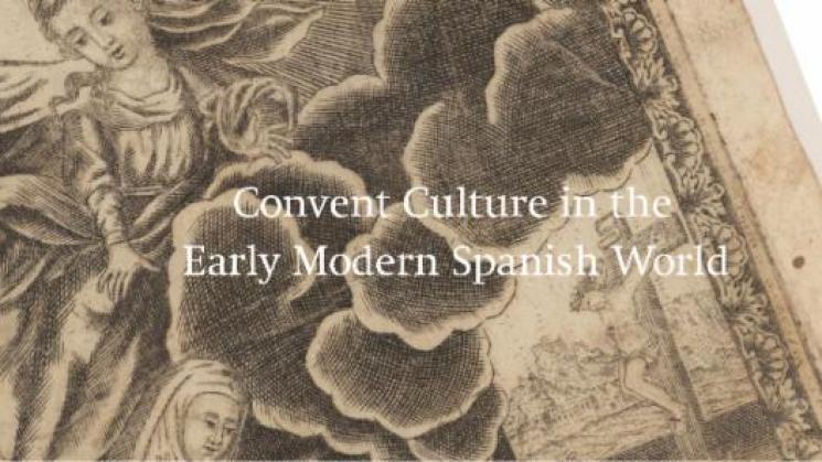 "convent culture in the early modern Spanish world" written over a black and white sketch of a woman in a flowing dress