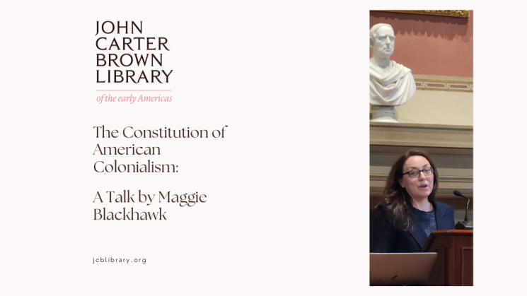 The Constitution of American Colonialism: A Talk by Maggie Blackhawk