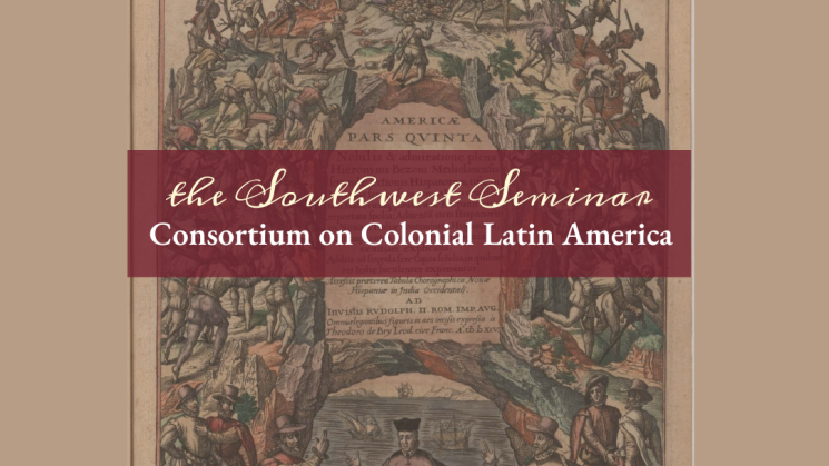 The image contains the words The Southwest Seminar Consortium on Colonial Latin America and an image from the JCB catalogue focusing on a priest.