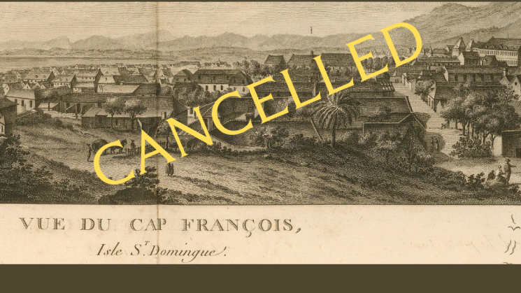 The image shows a drawing of Cap Francois and the word CANCELLED.