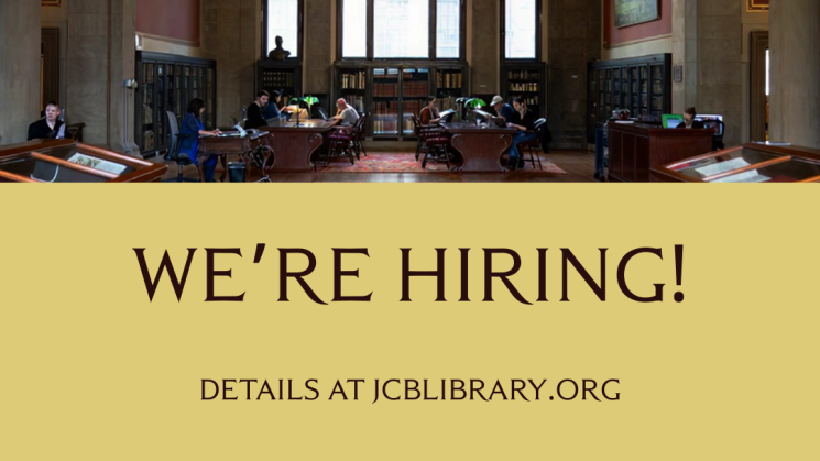 The image shows the Reading Room at the JCB, the JCB logo, and the text "We're Hiring! For more information see jcblibrary.org."