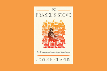 The image shows the cover of Joyce Chaplin's book The Franklin Stove.