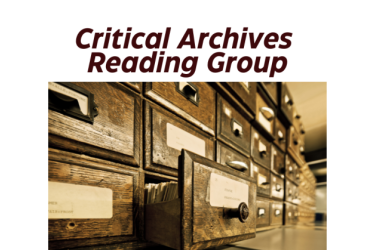 The image contains the words "Critical Archives Reading Group" and a photo of a card catalog.