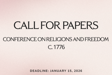 The image shows the text "Call for Papers" and "Conference on Religions and Freedom c. 1776."